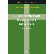 El modernismo religioso y su crisis III