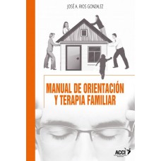 Manual de orientación y terapia familiar