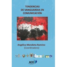 Tendencias de vanguardia en comunicacion