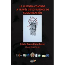 La historia contada a traves de los medios de comunicacion