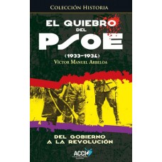 El quiebro del PSOE (1933-1934)