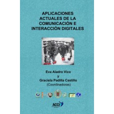 Aplicaciones actuales de la comunicación e interacción digitales