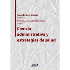 Ciencia administrativa y estrategias de salud