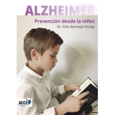 ALZHEIMER - Prevención desde la niñez
