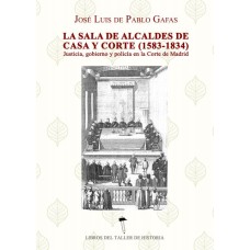 La sala de alcaldes de casa y corte (1583 -1834)