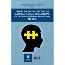 Inserción socio-laboral de la discapacidad intelectual en la Universidad Católica de Murcia