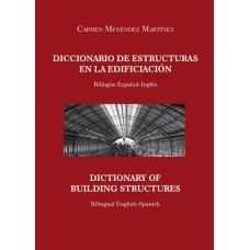 Diccionario de estructuras en la edificación - Dictionary of building structures