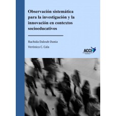 Observación sistemática para la investigación y la innovación en contextos socioeducativos
